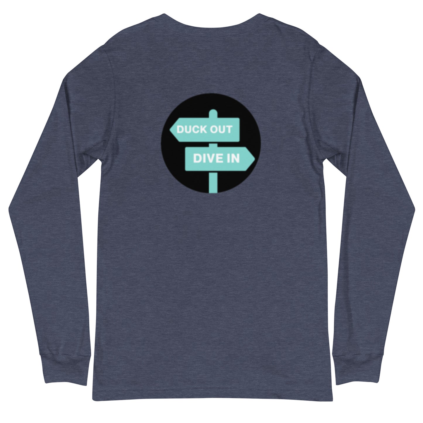 Duck or Dive Sign Post Unisex Long Sleeve Top