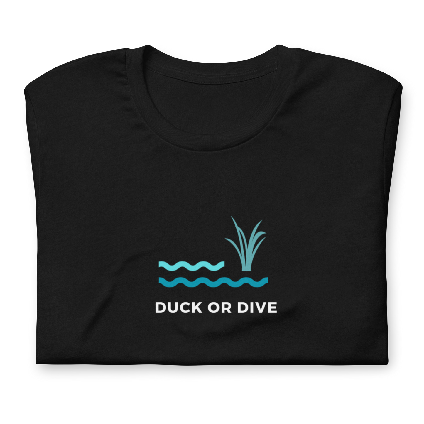 Duck or Dive Unisex T-shirt